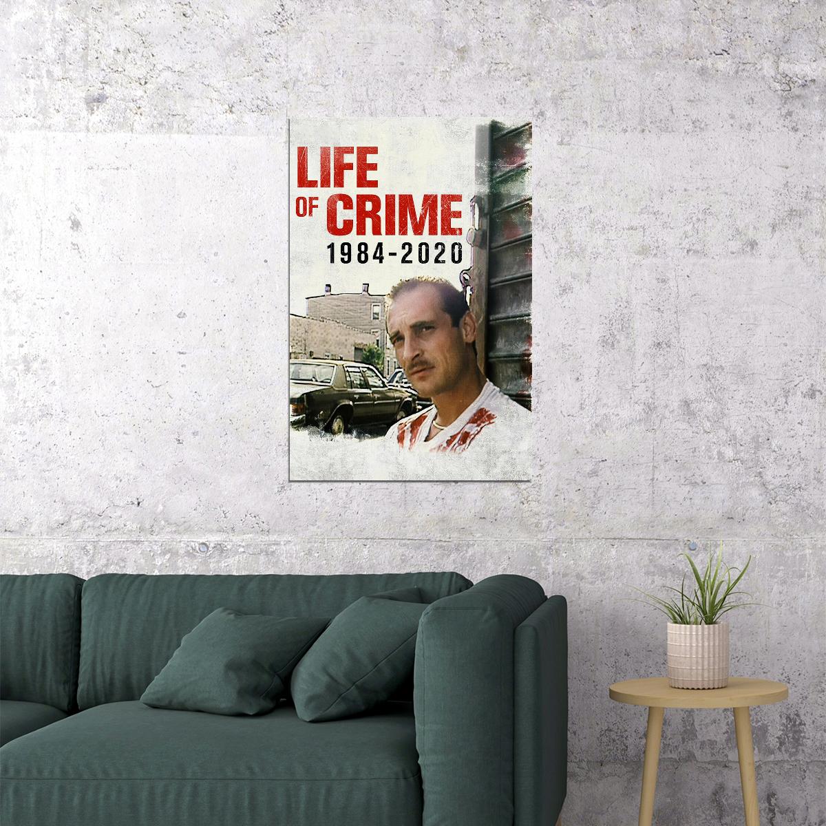 Movie Life Of Crime 1984-2020 Movie Documentary Poster Wall Art Print Home Wall Decor - xonomax