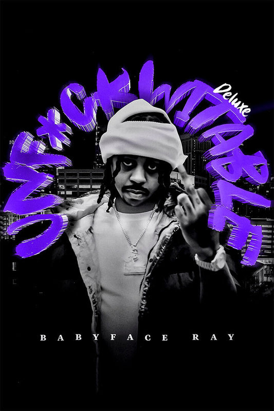 Babyface Ray Rapper Unfuckwithable Poster Wall Art Print Home Wall Decor - xonomax