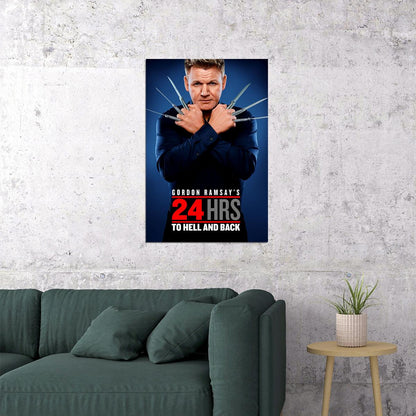 Hours To Hell And Back Tv Series Gordon Ramsay Chef Food Poster Wall Art Print Home Wall Decor - xonomax