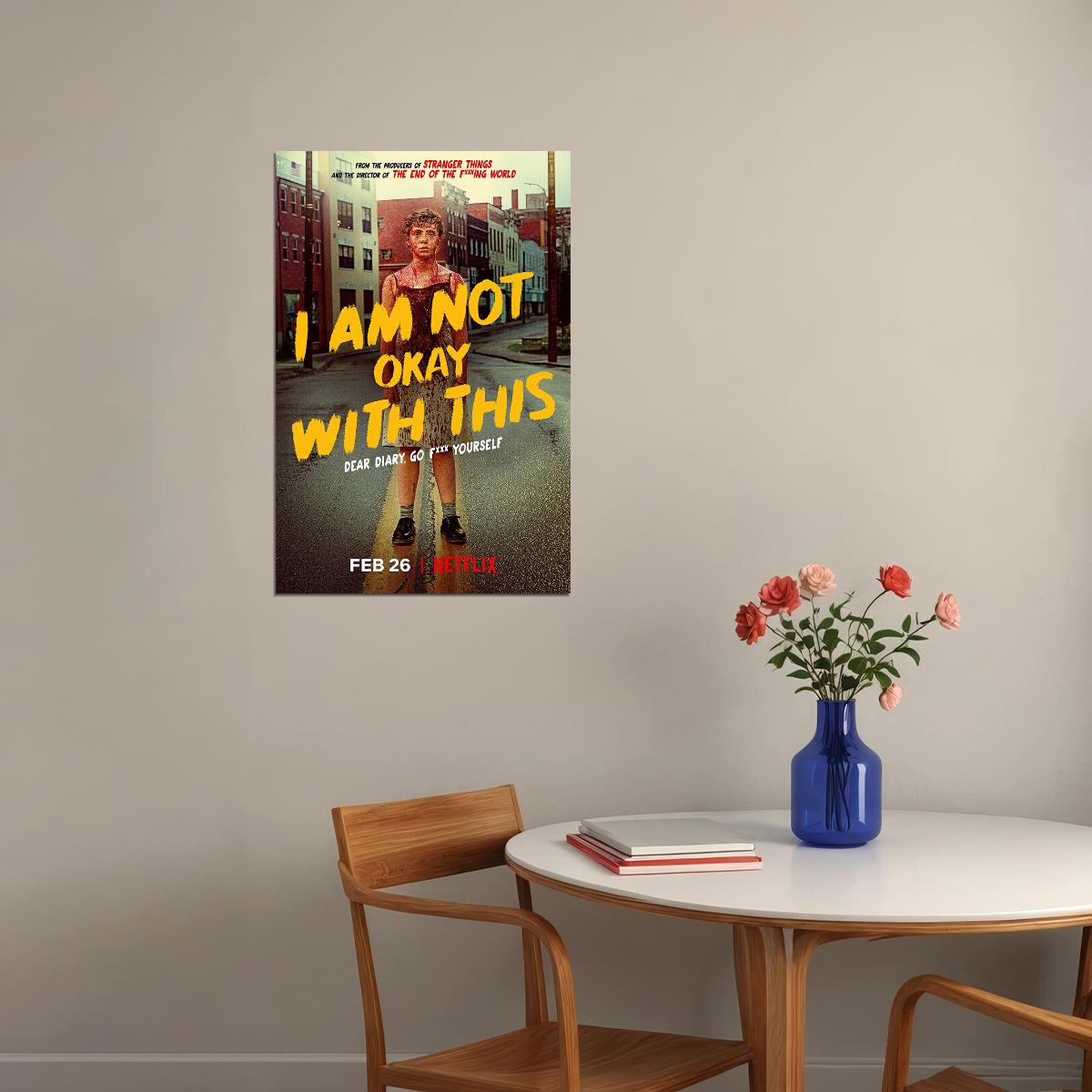 I Am Not Okay With This Tv Series Movie Comedy Poster Wall Art Print Home Wall Decor - xonomax