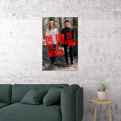 The End Of The F**king World Usa Tv Show Poster Wall Art Print Home Wall Decor - xonomax