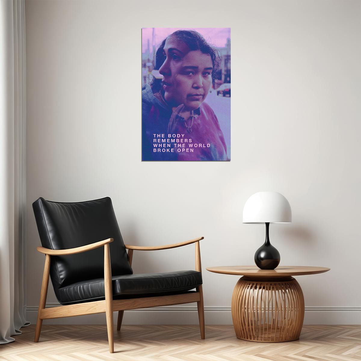 The Body Remembers When The World Broke Open Movie Poster Wall Art Print Home Wall Decor - xonomax