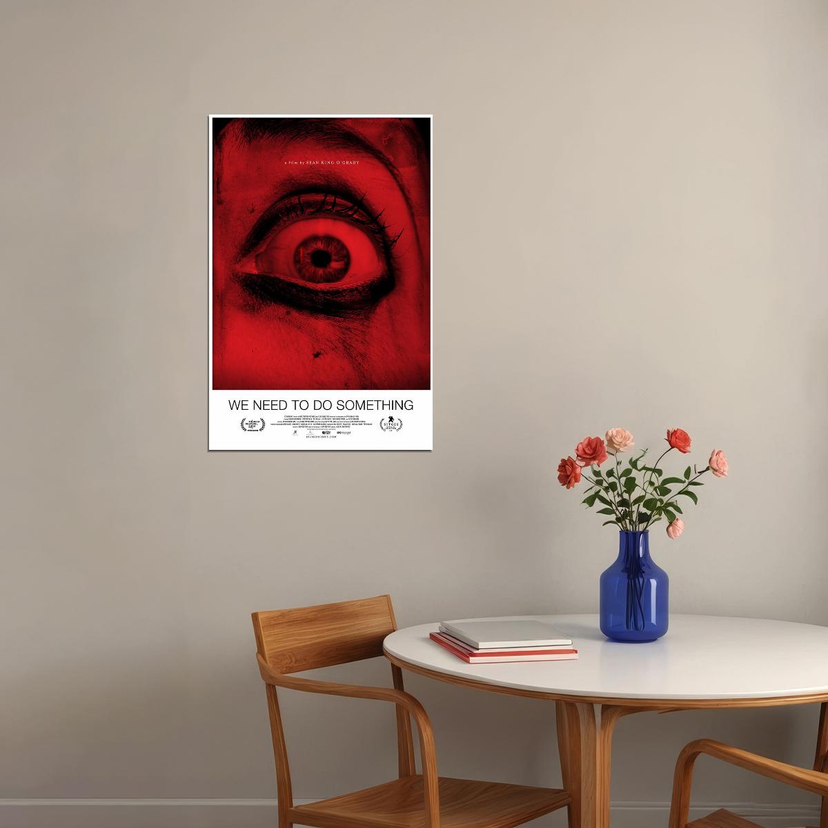 We Need To Do Something Horror Thrillr Cinema Movie Poster Wall Art Print Home Wall Decor - xonomax