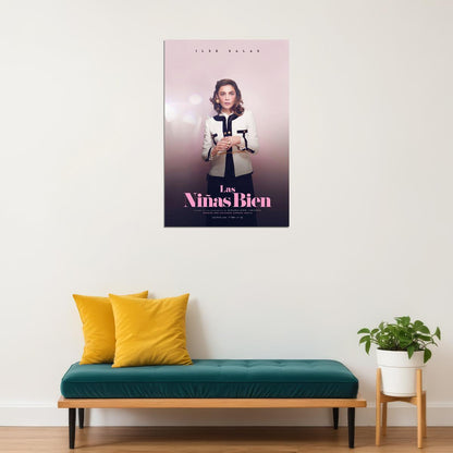 Las Ninas Bien Drama Cinema Film Movie Poster Wall Art Print Home Wall Decor - xonomax