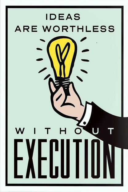Execution Motivational Generating Ideas Funny Gift Poster Wall Art Print Home Wall Decor - xonomax
