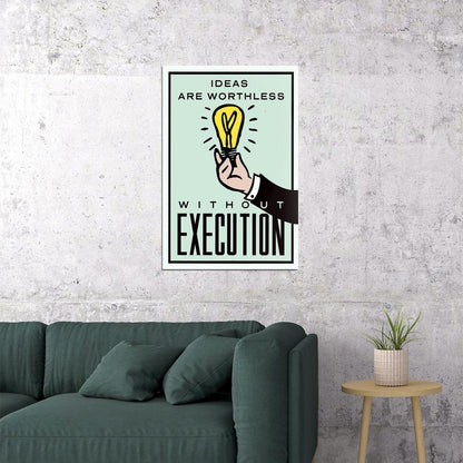 Execution Motivational Generating Ideas Funny Gift Poster Wall Art Print Home Wall Decor - xonomax