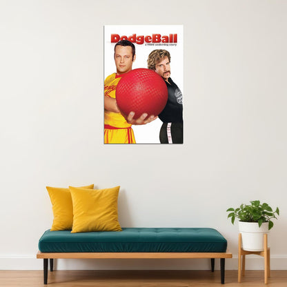 Dodgeball Comedy Sports Cinema Film Movie Actor Poster Wall Art Print Home Wall Decor - xonomax