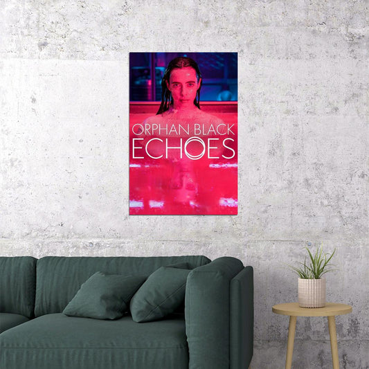 Orphan Black Echoes Science Fiction Thriller Tv Series Poster Wall Art Print Home Wall Decor - xonomax