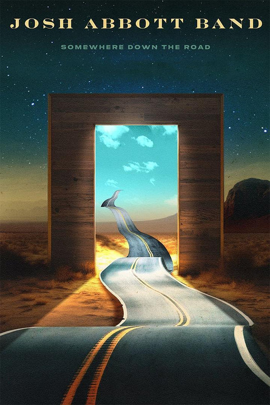 Josh Abbott Band Somewhere Down The Road Texas Music Band Album Poster Wall Art Print Home Wall Decor