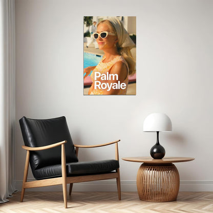 Palm Royale Drama Comedy Tv Series Movie Poster Wall Art Print Home Wall Decor - xonomax