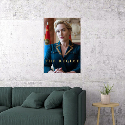 The Regime Drama Tv Series Movie Poster Wall Art Print Home Wall Decor - xonomax
