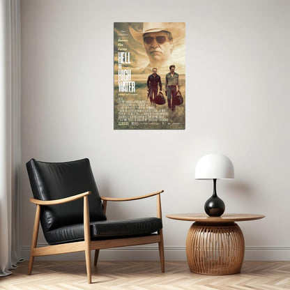 Hell Or High Water Movie Crime Drama Thriller Poster Wall Art Print Home Wall Decor - xonomax
