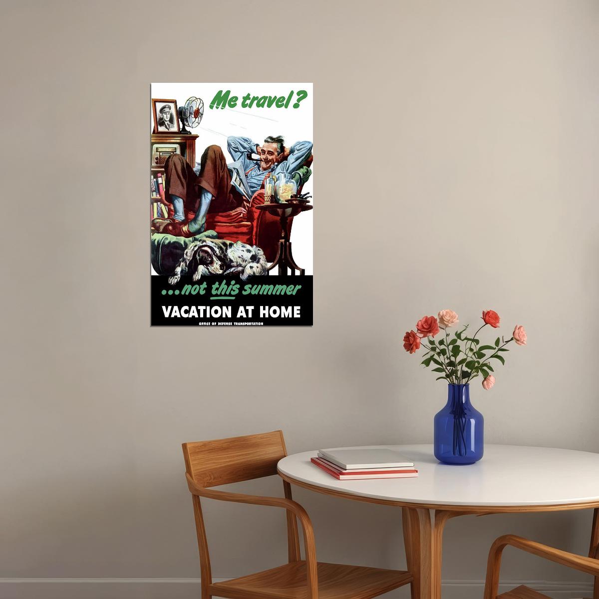 Me Travel? Not This Summer Vacation At House Poster Wall Art Print Home Wall Decor - xonomax