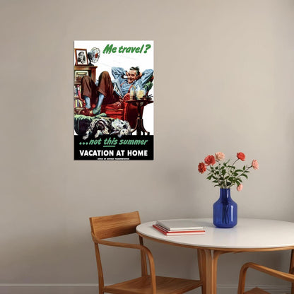 Me Travel? Not This Summer Vacation At House Poster Wall Art Print Home Wall Decor - xonomax