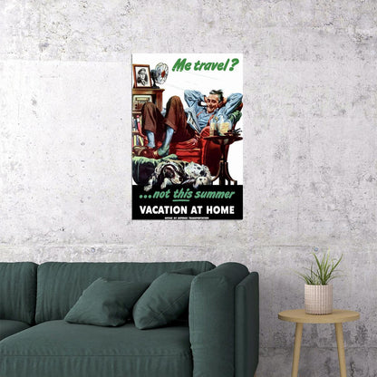 Me Travel? Not This Summer Vacation At House Poster Wall Art Print Home Wall Decor - xonomax