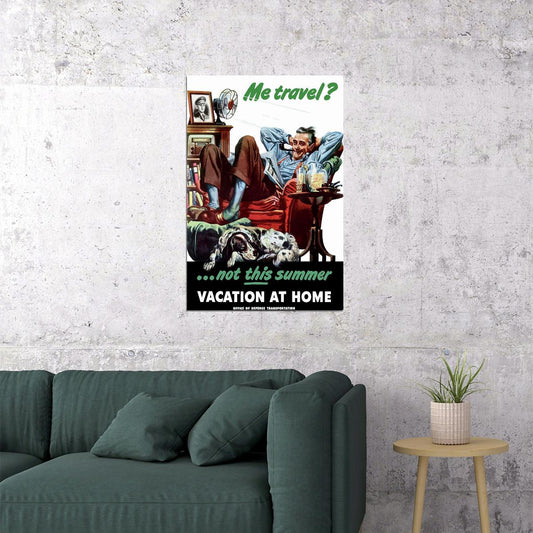 Me Travel? Not This Summer Vacation At House Poster Wall Art Print Home Wall Decor - xonomax