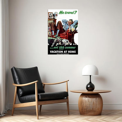 Me Travel? Not This Summer Vacation At House Poster Wall Art Print Home Wall Decor - xonomax