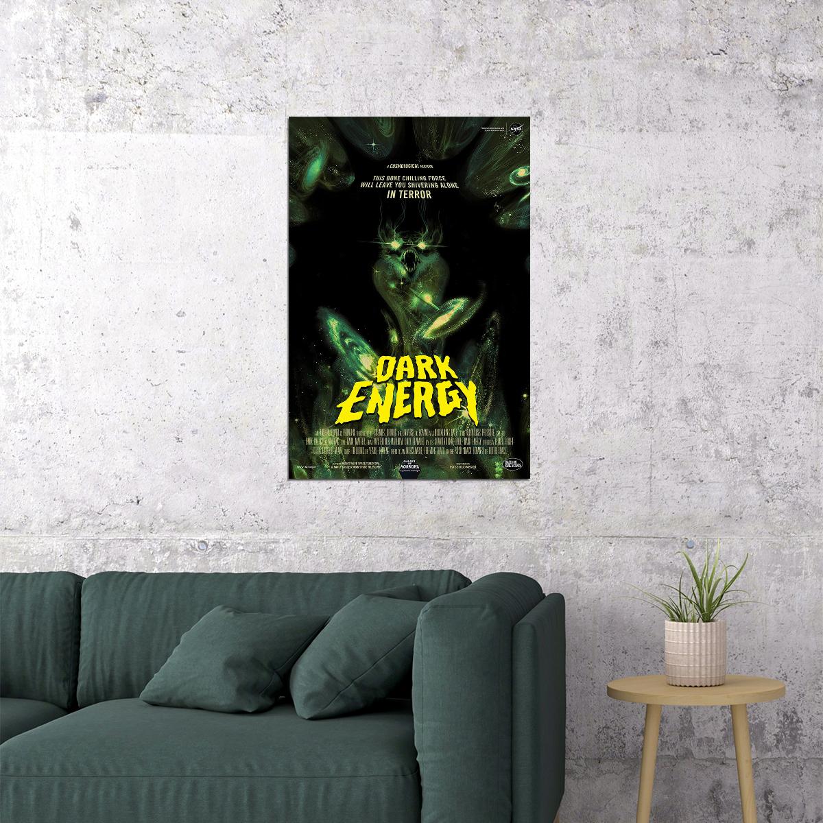 Nasa Horror Movie Style Dark Energy A Bone Chilling Force Poster Wall Art Print Home Wall Decor - xonomax