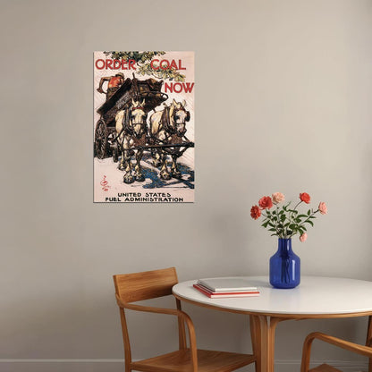 Order Coal Now! United State Fuel Administration-WWI Poster Wall Art Print Home Wall Decor - xonomax