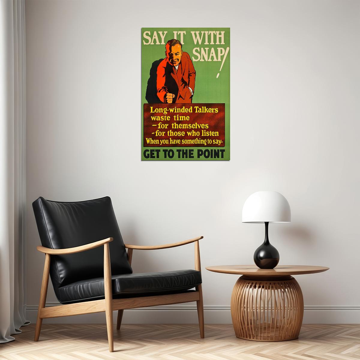Say It With Snap! Get To The Point 1929 Motivational Poster Wall Art Print Home Wall Decor
