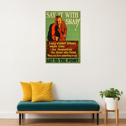 Say It With Snap! Get To The Point 1929 Motivational Poster Wall Art Print Home Wall Decor