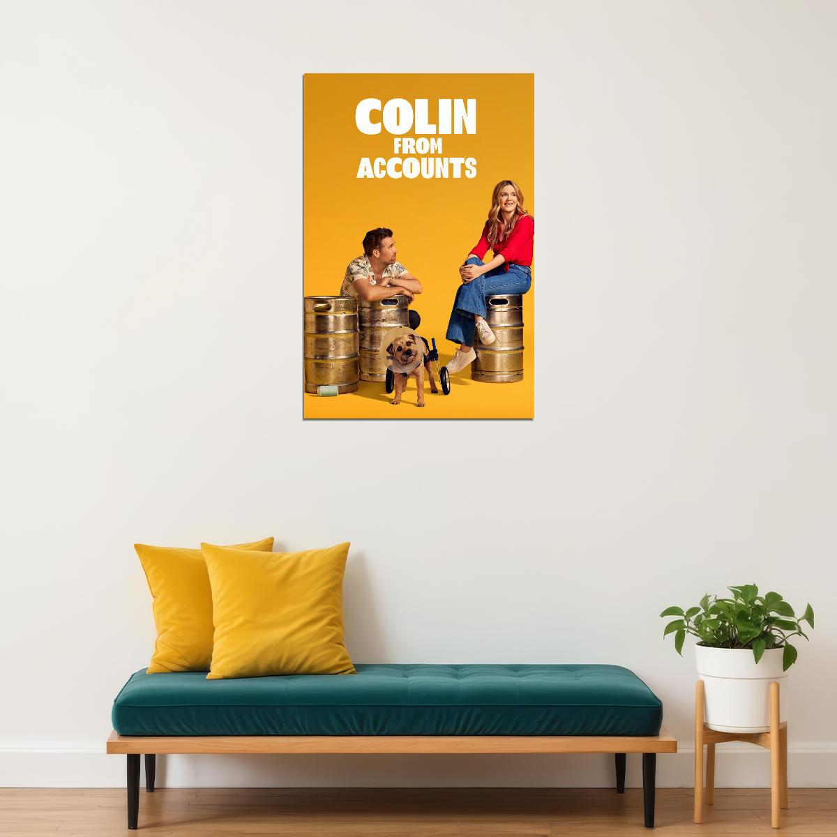 Colin From Accounts Movie Comedy Action Poster Wall Art Print Home Wall Decor - xonomax