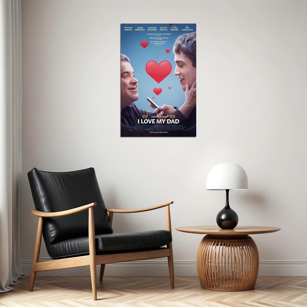 I Love My Dad American Comedy Movie Morosini Sulewski 2022 Poster Wall Art Print Home Wall Decor - xonomax
