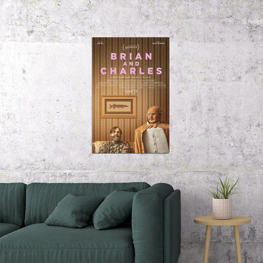 Brian And Charles Comedy Drama Movie Archer Earl Hayward 2022 Poster Wall Art Print Home Wall Decor - xonomax