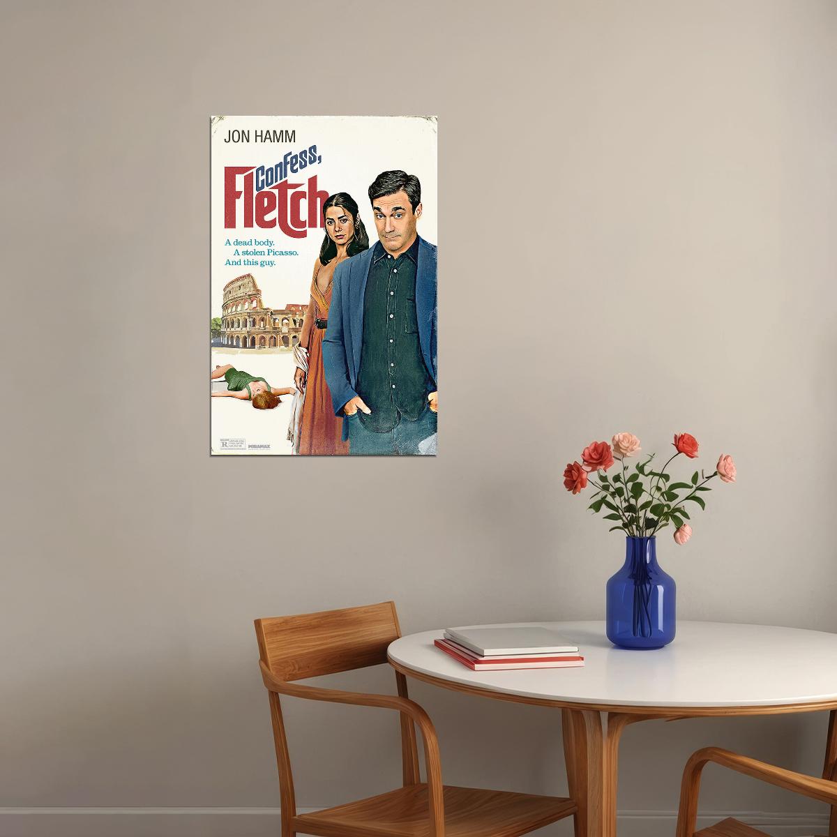 Confess Fletch American Crime Comedy Movie Mottola Hamm 2022 Poster Wall Art Print Home Wall Decor - xonomax