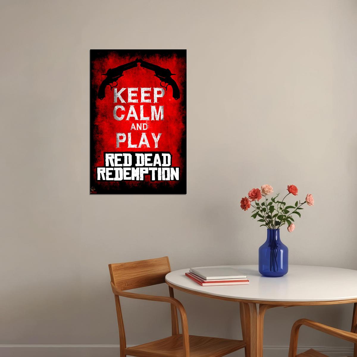 Keep Calm And Play Red Dead Redemption Action Poster Wall Art Print Home Wall Decor - xonomax