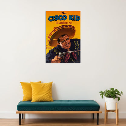 The Cisco Kid Movie Action Adventure Poster Wall Art Print Home Wall Decor - xonomax