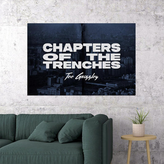 Tee Grizzley Chapters Of The Trenches Album Poster Wall Art Print Home Wall Decor - xonomax