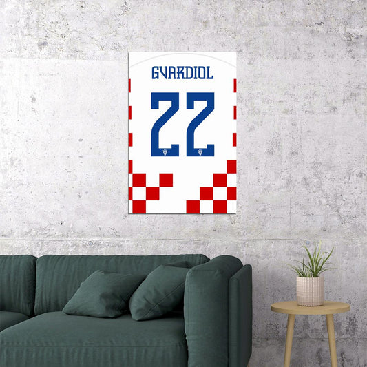 Croatia #22 Josko Gvardiol World Soccer Championship Poster Wall Art Print Home Wall Decor - xonomax