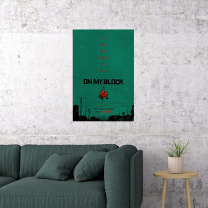 On My Block 2 Movie 2021 Friendship Drama Poster Wall Art Print Home Wall Decor - xonomax