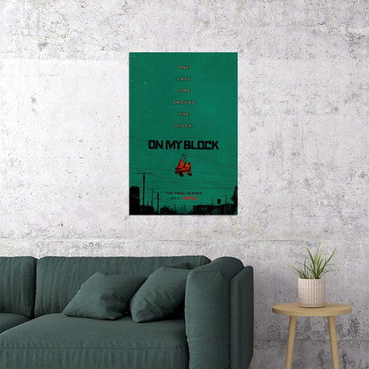 On My Block 2 Movie 2021 Friendship Drama Poster Wall Art Print Home Wall Decor - xonomax