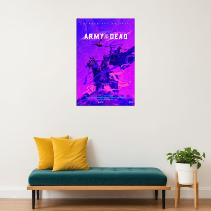 Army Of The Dead Movie 2021 Always Dad On Dead Poster Wall Art Print Home Wall Decor - xonomax