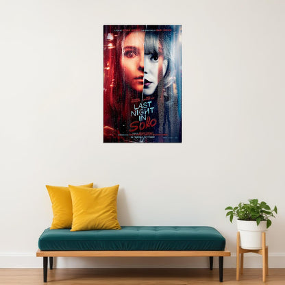 Last Night In Soho Movie Drama Horror Mystery Poster Wall Art Print Home Wall Decor - xonomax