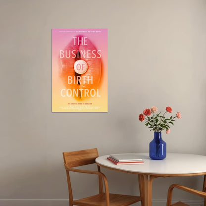 The Business Of Birth Control Movie Documentary Poster Wall Art Print Home Wall Decor - xonomax