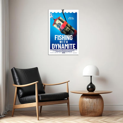 Fishing With Dynamite Movie 2020 Poster Wall Art Print Home Wall Decor - xonomax