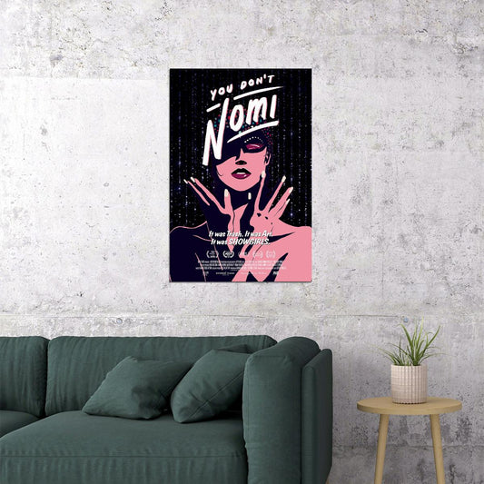 You Dont Nomi Movie 2020 Poster Wall Art Print Home Wall Decor - xonomax