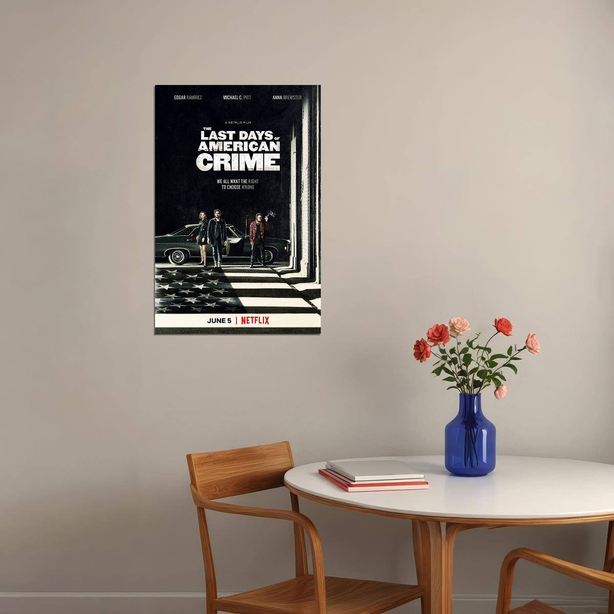 The Last Days Of American Crime Movie 2020 Poster Wall Art Print Home Wall Decor - xonomax