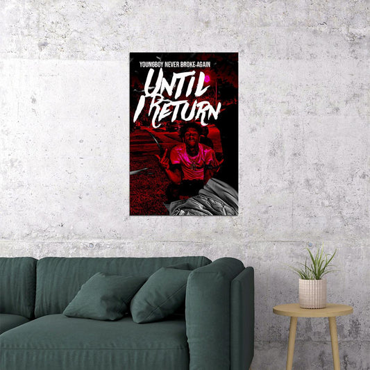Youngboy Cover Until I Return Music Album Poster Wall Art Print Home Wall Decor - xonomax
