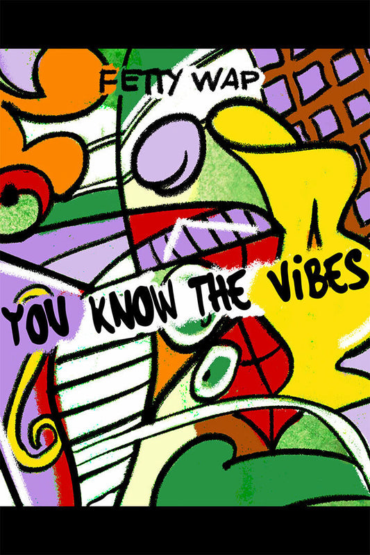 Fetty Wap Cover You Know The Vibes Music Poster Wall Art Print Home Wall Decor - xonomax