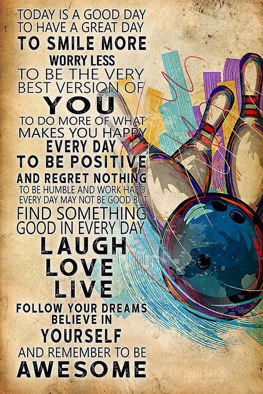 Bowling Today Is A Good Day Entertainment Poster Wall Art Print Home Wall Decor - xonomax