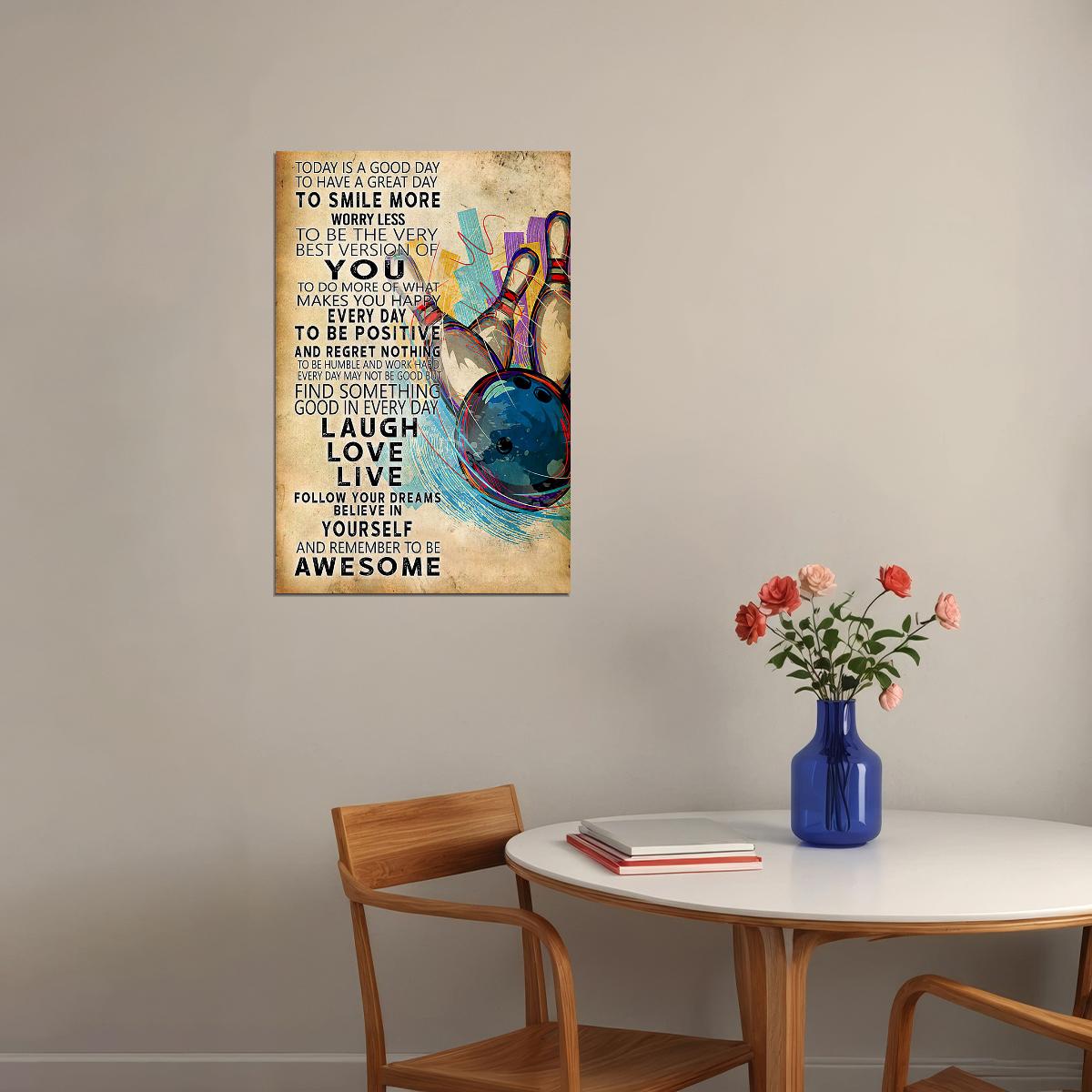 Bowling Today Is A Good Day Entertainment Poster Wall Art Print Home Wall Decor - xonomax