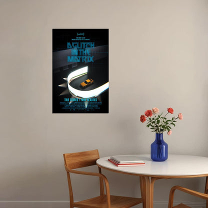 A Glitch In The Matrix Movie Documentary Poster Wall Art Print Home Wall Decor - xonomax