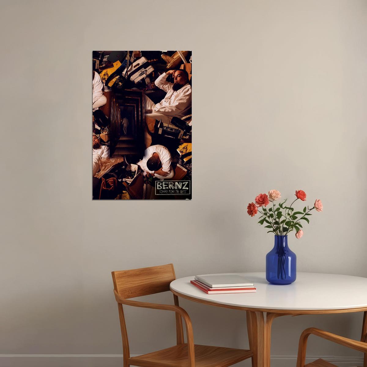 Bernz Album Sorry For The Mess Poster Wall Art Print Home Wall Decor - xonomax