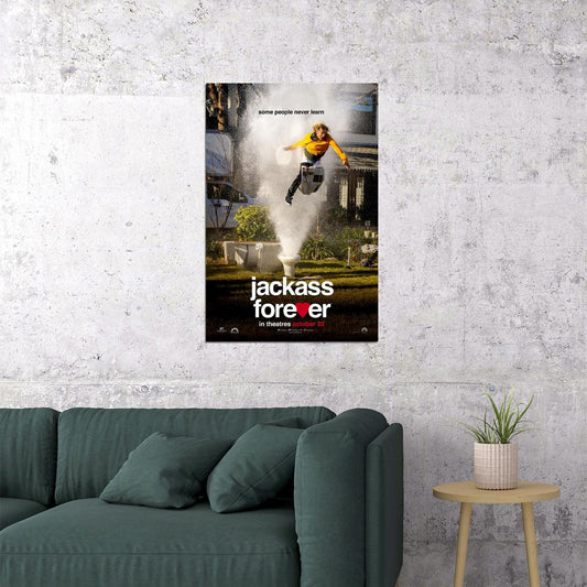 Jackass Forever Some People Never Learn Poster Wall Art Print Home Wall Decor - xonomax