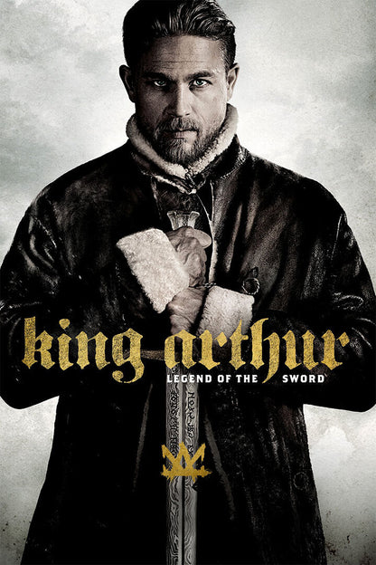 King Arthur Legend Of The Sword Movie Action Poster Wall Art Print Home Wall Decor - xonomax
