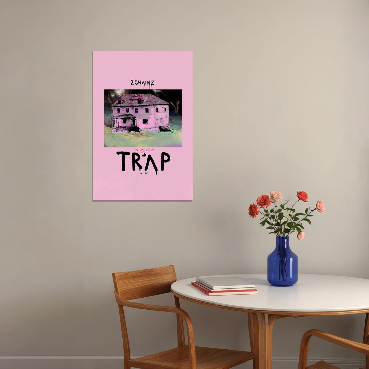 2 Chainz Pretty Girls Like Trap Music 2019 Singer Poster Wall Art Print Home Wall Decor - xonomax